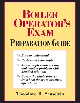 Boiler Operator's Exam Prep Guide (Pb) - Sauselein, Theodore B