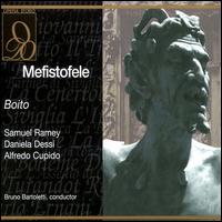 Boito: Mefistofele - Alberto Cupido (vocals); Daniela Dess� (vocals); Francesco Memeo (vocals); Graciela von Gyldenfeldt (vocals);...