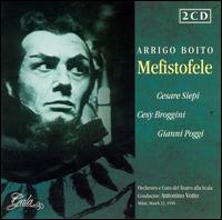 Boito: Mefistofele - Angelo Mercuriali (vocals); Anna de Cavalieri (vocals); Cesare Siepi (vocals); Cesy Broggini (vocals);...
