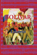 Bol?var, el Musical: Libreto