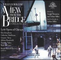 Bolcom: A View from the Bridge - Catherine Malfitano (vocals); Dale Travis (vocals); Galen Scott Bower (vocals); Gregory Turay (vocals);...