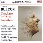 Bolcom: Canciones de Lorca; Prometheus