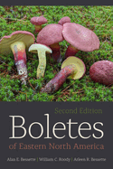Boletes of Eastern North America: Second Edition