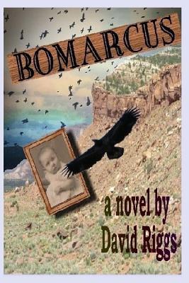 Bomarcus - Riggs, David