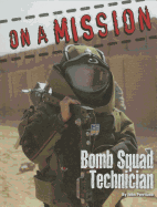 Bomb Squad Technician
