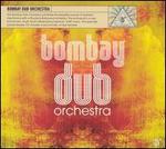 Bombay Dub Orchestra