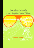 Bombay Novels: Some Insights in Spatial Criticism