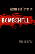 Bombshell: Women and Terrorism