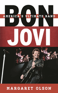 Bon Jovi: America's Ultimate Band