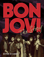 Bon Jovi: The Story