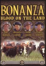Bonanza: Blood on the Land