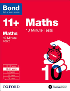 Bond 11+: Maths: 10 Minute Tests: 10-11+ years