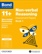 Bond 11+: Non-verbal Reasoning: Assessment Papers: 9-10 years Book 1