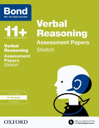 Bond 11+: Verbal Reasoning: Stretch Papers: 9-10 Years