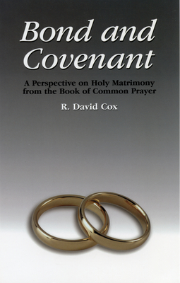 Bond and Covenant - Cox, R David