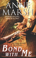 Bond with Me - Marsh, Anne
