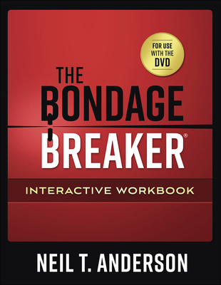 Bondage Breaker Interactive Workbook - Anderson, Neil T