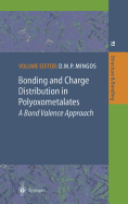 Bonding and Charge Distribution in Polyoxometalates: A Bond Valence Approach