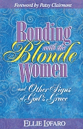 Bonding with the Blonde Women