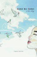 Bone by Bone: A Love Story
