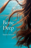 Bone Deep: Two sisters, a broken bond and secrets as old as time