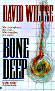 Bone Deep - Wiltse, David