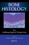 Bone Histology: An Anthropological Perspective