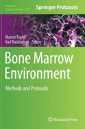 Bone Marrow Environment: Methods and Protocols