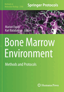 Bone Marrow Environment: Methods and Protocols