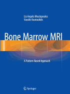 Bone Marrow MRI: A Pattern-Based Approach