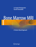 Bone Marrow MRI: A Pattern-based Approach