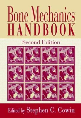 Bone Mechanics Handbook - Cowin, Stephen C (Editor)