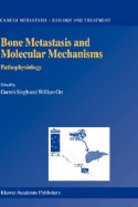 Bone Metastasis and Molecular Mechanisms: Pathophysiology