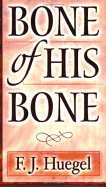 Bone of His Bone