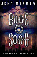 Bone Song