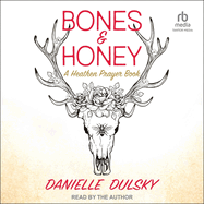 Bones & Honey: A Heathen Prayer Book