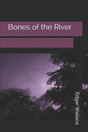 Bones of the River