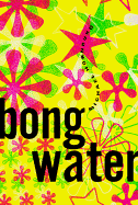 Bongwater