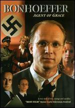 Bonhoeffer: Agent of Grace