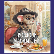 Bonjour, Madame Rat