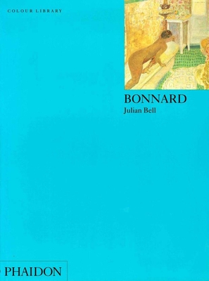 Bonnard: Colour Library - Bell, Julian
