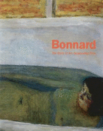 Bonnard: The Work of Art: Suspending Time