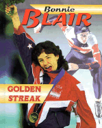 Bonnie Blair: Golden Streak