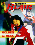 Bonnie Blair: Golden Streak