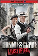 Bonnie & Clyde: Justified