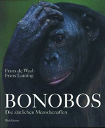 Bonobos: Die Zartlichen Menschenaffen