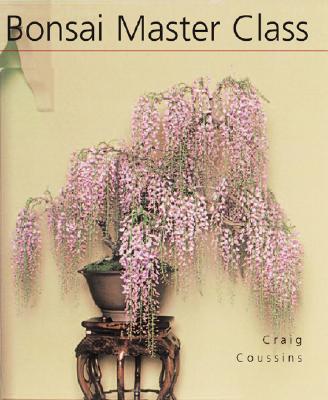 Bonsai Master Class - Coussins, Craig