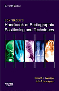 Bontrager's Handbook of Radiographic Positioning and Techniques