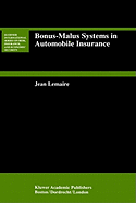 Bonus-Malus Systems in Automobile Insurance