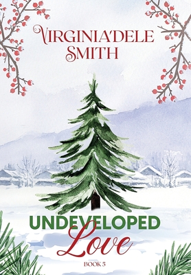 Book 5: Undeveloped Love - Smith, Virginia'dele
